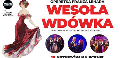 15 artystów na scenie, szampan i kankan. "Wesoła wdówka" w Teatrze Miejskim RCK