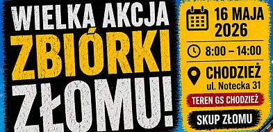 "Twój złom zmieni się w dobro". Wielka akcja zbiórki złomu w Chodzieży