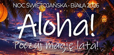 Biała: Świętojanki po hawajsku. W finale zagra Adonis