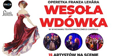 15 artystów na scenie, szampan i kankan. "Wesoła wdówka" w Teatrze Miejskim RCK