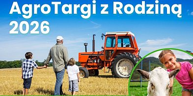 Wpadnij do Czarnkowa na AgroTargi z Rodziną