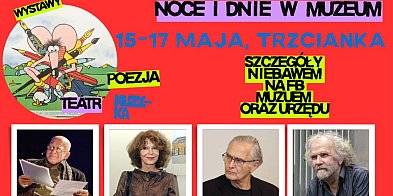 Noce i dnie w muzeum w Trzciance