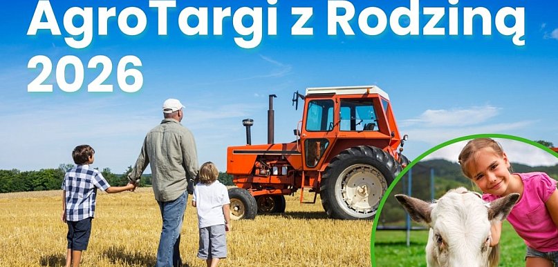 Wpadnij do Czarnkowa na AgroTargi z Rodziną