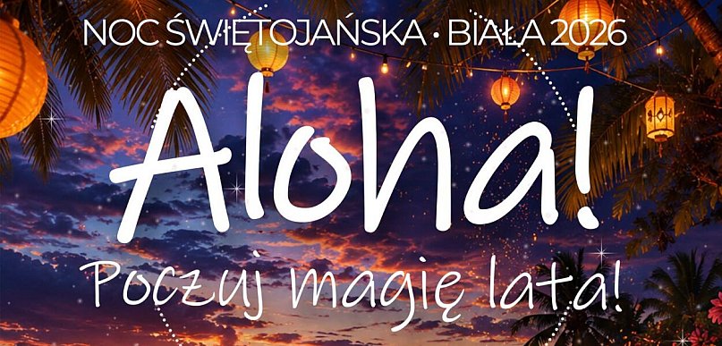 Biała: Świętojanki po hawajsku. W finale zagra Adonis